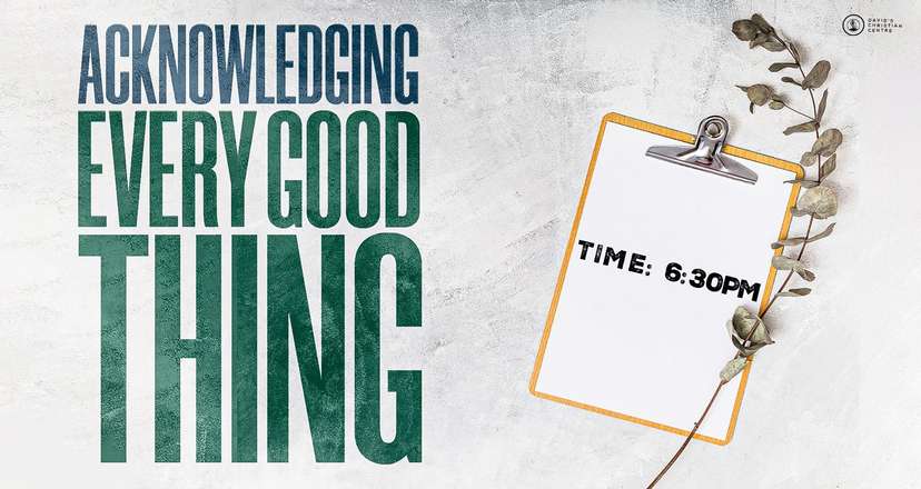 Acknowledging Every Good Thing - Mid-Week (Jan)