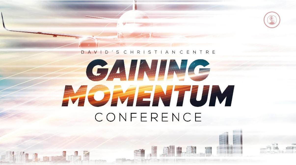 Gaining Momentum - David's Christian Centre